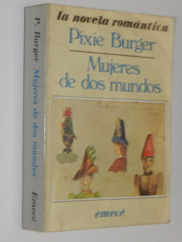 Mujeres De Dos Mundos - Pixie Burger