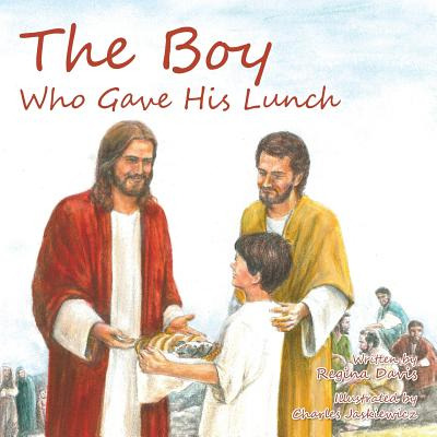 Libro The Boy Who Gave His Lunch - Davis, Regina