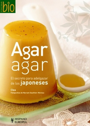 Libro Agar Agar . El Secreto Para Adelgazar De Los Japoneses