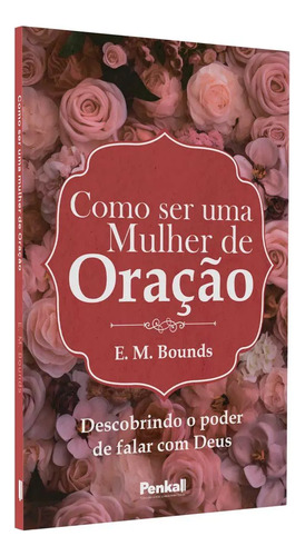 Kit 6 Livros - Como Ser Uma Mulher Segundo O Coração De Deus