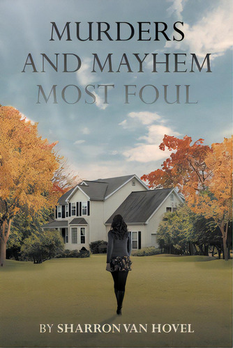 Murders And Mayhem Most Foul, De Vanhovel, Sharron. Editorial Page Pub, Tapa Blanda En Inglés
