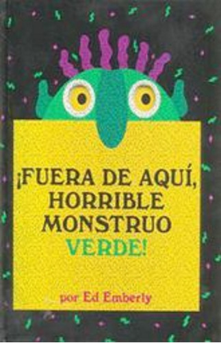 Fuera De Aquí Horrible Monstruo Verde