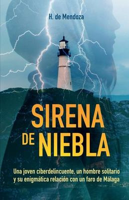 Libro Sirena De Niebla : Una Joven Ciberdelincuente, Un H...