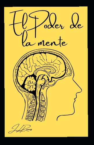 Libro: El Poder De La Mente: Tu Mente Es Poderosa (spanish E