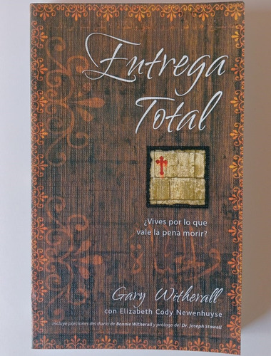 Entrega Total - Gary Witherall - Editorial Unilit