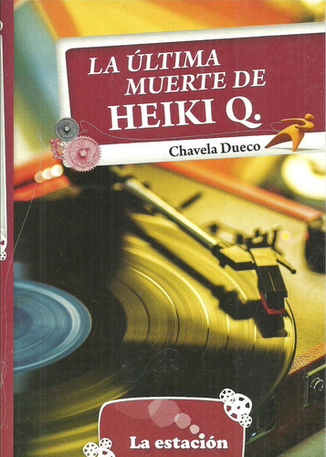 La Última Muerte De Heiki Q (novedad 2017)