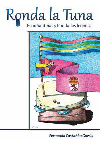 Ronda La Tuna Estudiantinas Y Rondallas Leonesas - Castañon