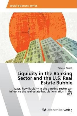 Libro Liquidity In The Banking Sector And The U.s. Real E...
