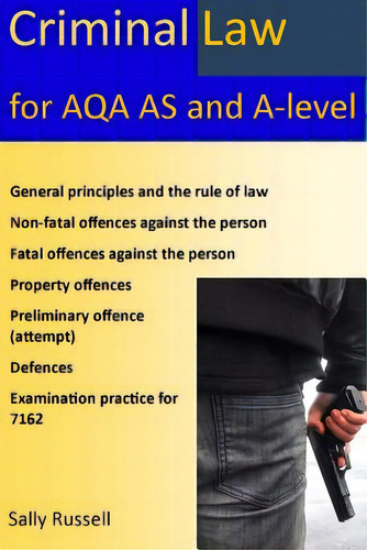 Criminal Law For Aqa As And A-level: Plus The Rule Of Law, An Introduction To The Nature Of Law, ...: For Aqa As And A-level, De Russell, Sally., Vol. 1. Editorial Createspace, Tapa Blanda En Inglés