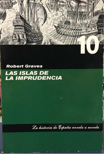 Las Islas De La Imprudencia, Robert Graves