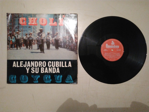 Lp Alejandro Cubilla Y Su Banda Coygua Choli Importado (Usado)