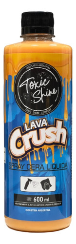 Lava Crush Toxic Shine 600ml - Sport Shine