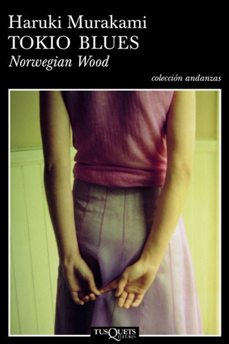 Tokio Blues. Norwegian Wood, De Murakami, Haruki. Editorial Tusquets, Tapa Blanda En Español, 0