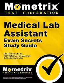 Libro: Medical Lab Assistant Exam Secrets Study Guide: Mla