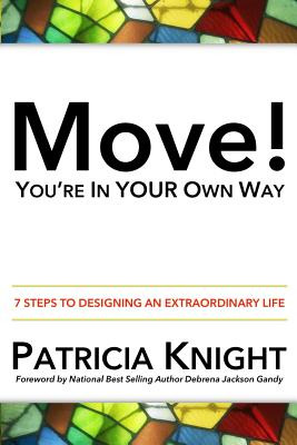Libro Move! You're In Your Own Way: 7 Steps To Designing ...
