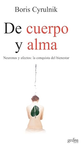 Libro De Cuerpo Y Alma  De Boris Cyrulnik Ed: 1