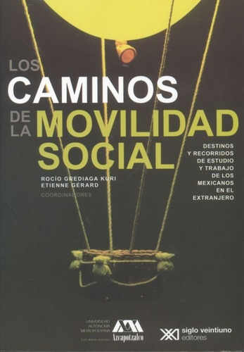 Los Caminos De La Movilidad Social. Destinos Y Recorridos De