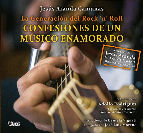 La Generaciãâ³n Del Rock `n`roll, De Aranda Camuñas, Jesús. Editorial Ediciones Algorfa, Tapa Dura En Español