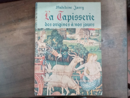 Libro La Tapisserie Des Origines A Nos Jours