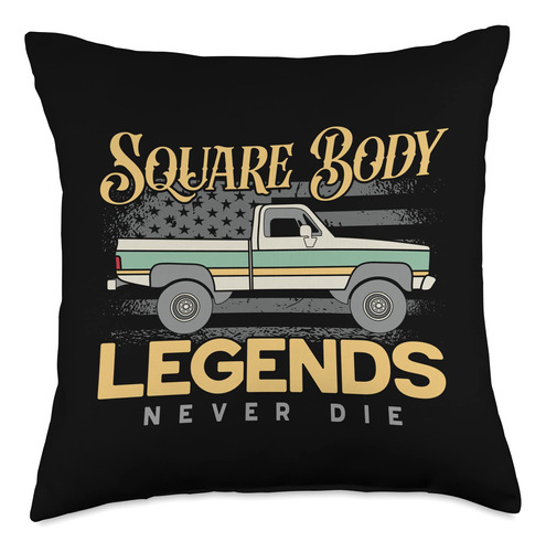 Square Body Truck Driver Apparel Square Body Legends Never D