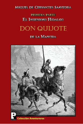 Libro: El Ingenioso Hidalgo Don Quijote De La Mancha: Parte