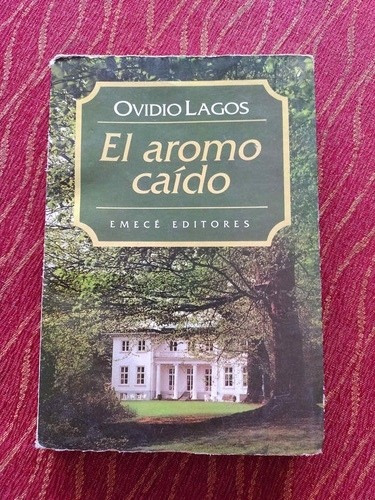 El Aromo Caído. Ovidio Lagos.