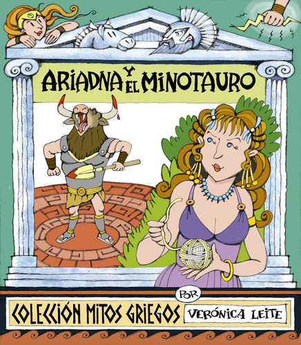 Ariadna Y El Minotauro, De Verónica Leite. Editorial Rey Tatu, Tapa Blanda, Edición 1 En Español
