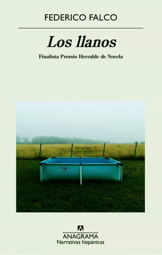 Imagen 1 de 1 de Los Llanos - Federico Falco - Libro Anagrama Original