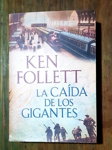 La Caída De Los Gigantes Ken Follett