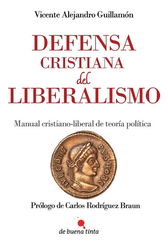 Libro: Defensa Cristiana Del Liberalismo: Manual Cristiano-l