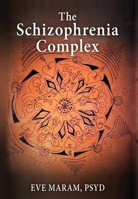 Libro The Schizophrenia Complex - Eve Maram