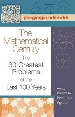 The Mathematical Century - Piergiorgio Odifreddi (paperba...