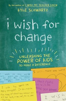 Libro I Wish For Change : Unleashing The Power Of Kids To...