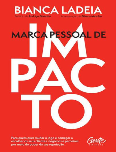 Marca Pessoal De Impacto: Marca Pessoal De Impacto, De Ladeia, Bianca. Editora Gente, Capa Mole, Edição 1 Em Português, 2023