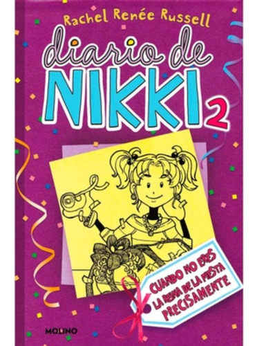 Diario De Nikki 2 Cuando No Eres La