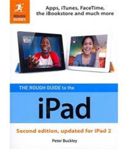 Rough Guide To The iPad / Buckley, Peter