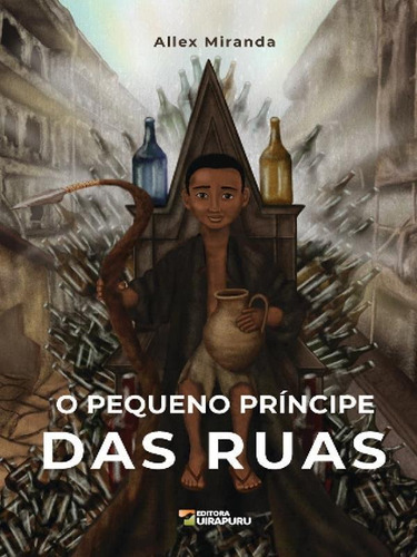 O Pequeno Príncipe Das Ruas, De Miranda, Allex. Editora Uirapuru, Capa Mole Em Português