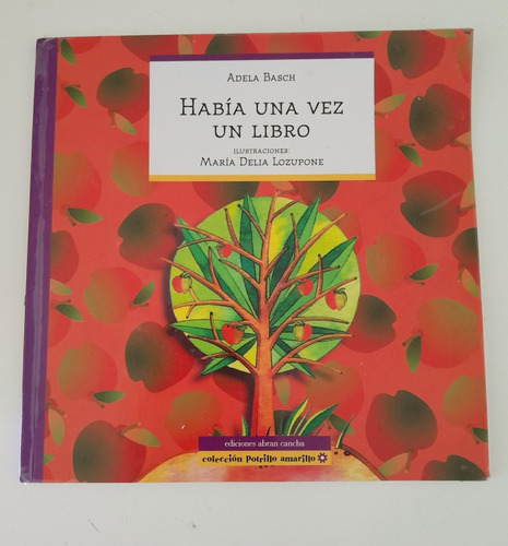 Había Una Vez Un Libro Adela Basch