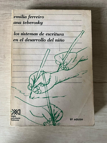 Los Sistemas De Escritura En El Desar Del Niño - Ferreiro