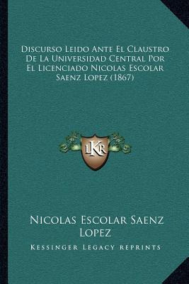 Libro Discurso Leido Ante El Claustro De La Universidad C...