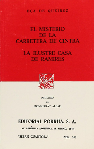 El misterio de la carretera de Cintra · La ilustre casa de Ramíres: No, de Eça de Queiroz, José Maria., vol. 1. Editorial Porrua, tapa pasta blanda, edición 2 en español, 1988