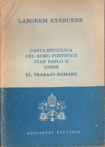 Enciclica Laborem Exercens - Juan Pablo Ii - Paulinas