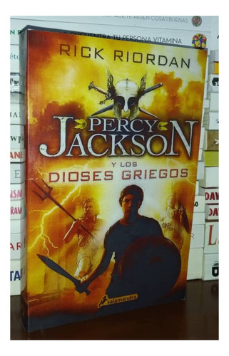 Percy Jackson Y Los Dioses Griegos Rick Riordan 