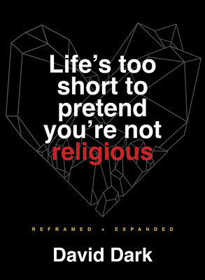 Libro Life's Too Short To Pretend You're Not Religious: R...