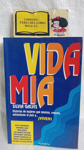 Vida Mia - Silvia Galvis - 1993 - Planeta - Biografias