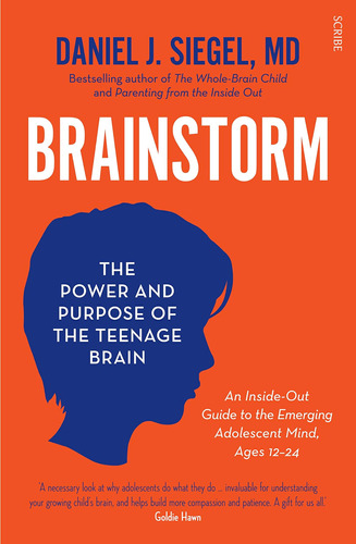Brainstorm: The Power And Purpose Of The Teenage Brain / Dan