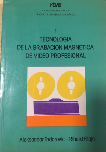 Libros Tecnologia De La Grabacion Magnetica De Video 2 Tomos