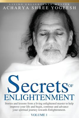 Libro Secrets Of Enlightenment, Vol. I - Yogeesh, Acharya...
