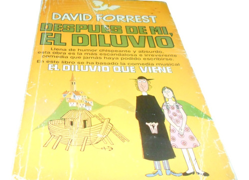 Libro David Forrest- Después De Mí, El Diluvio