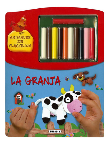 Animales De Plastilina - La Granja, de Varios autores. Editorial Susaeta, tapa blanda, edición 1 en español